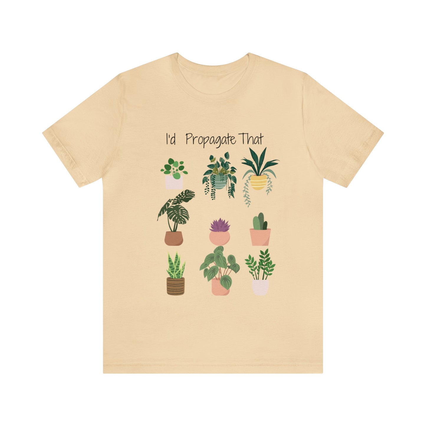 I'd Propagate That Unisex Jersey Short Sleeve Tee | Garden Tee | Plant T-Shirt | Plants | Propagate