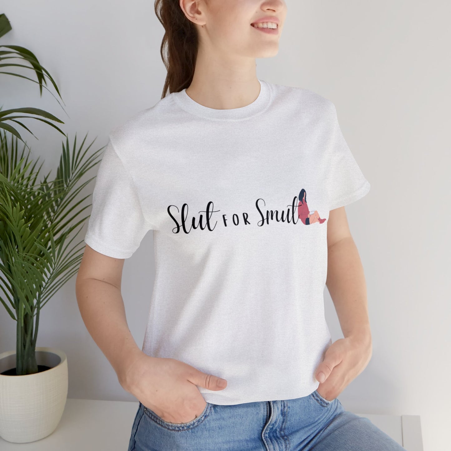 Slut for Smut T- Shirt